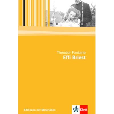 Effi Briest. Mit Materialien, Taschenbuch von Theodor Fontane, Klett Schulbuchverlag