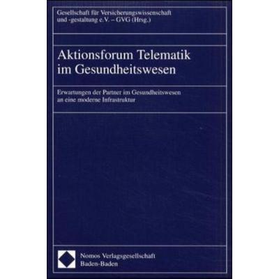 Aktionsforum Telematik im Gesundheitswesen, Taschenbuch von Bernd Berheide,Barbara Sczuka, Nomos, 978-3-7890-6753-2