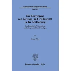 Tripp:Die Konvergenz von Vertrags- und, Fachbücher von Helena Tripp