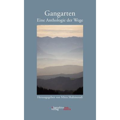 Gangarten, Taschenbuch von , Korrektur Verlag, 978-3-9505470-5-4