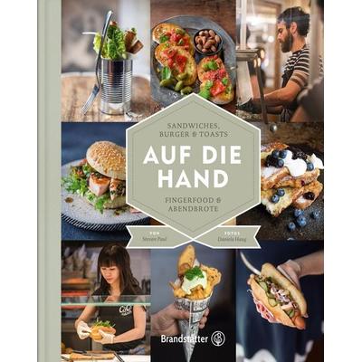 Auf die Hand, Gebundene Ausgabe von Stevan Paul, Brandstätter Verlag, 978-3-85033-812-7