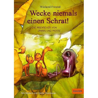 Wecke niemals einen Schrat!, Gebundene Ausgabe von Wieland Freund, Beltz Verlagsgruppe GmbH & Co. KG, 978-3-407-74722-8