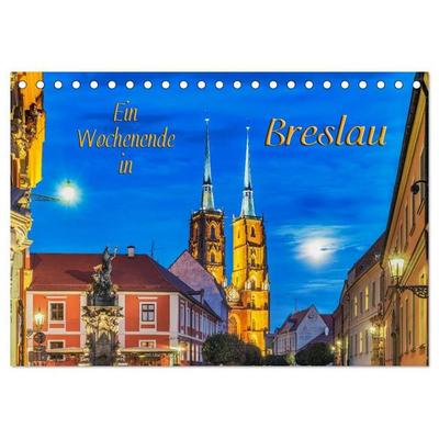 Ein Wochenende in Breslau (Tischkalender 2027 DIN A5 quer), CALVENDO Monatskalender