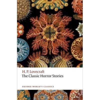 The Classic Horror Stories, Taschenbuch von Howard Phillips Lovecraft, Oxford University Press, 978-0-19-875949-2