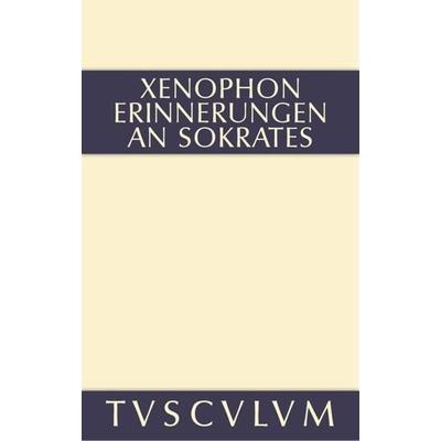 Erinnerungen an Sokrates, Gebundene Ausgabe von Xenophon, De Gruyter, 978-3-11-036088-2