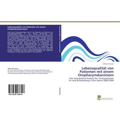 Lebensqualität von Patienten mit einem Oropharynxkarzinom, Taschenbuch von Mike Schimmer, Südwestdeutscher Verlag für Hochschulschriften,
