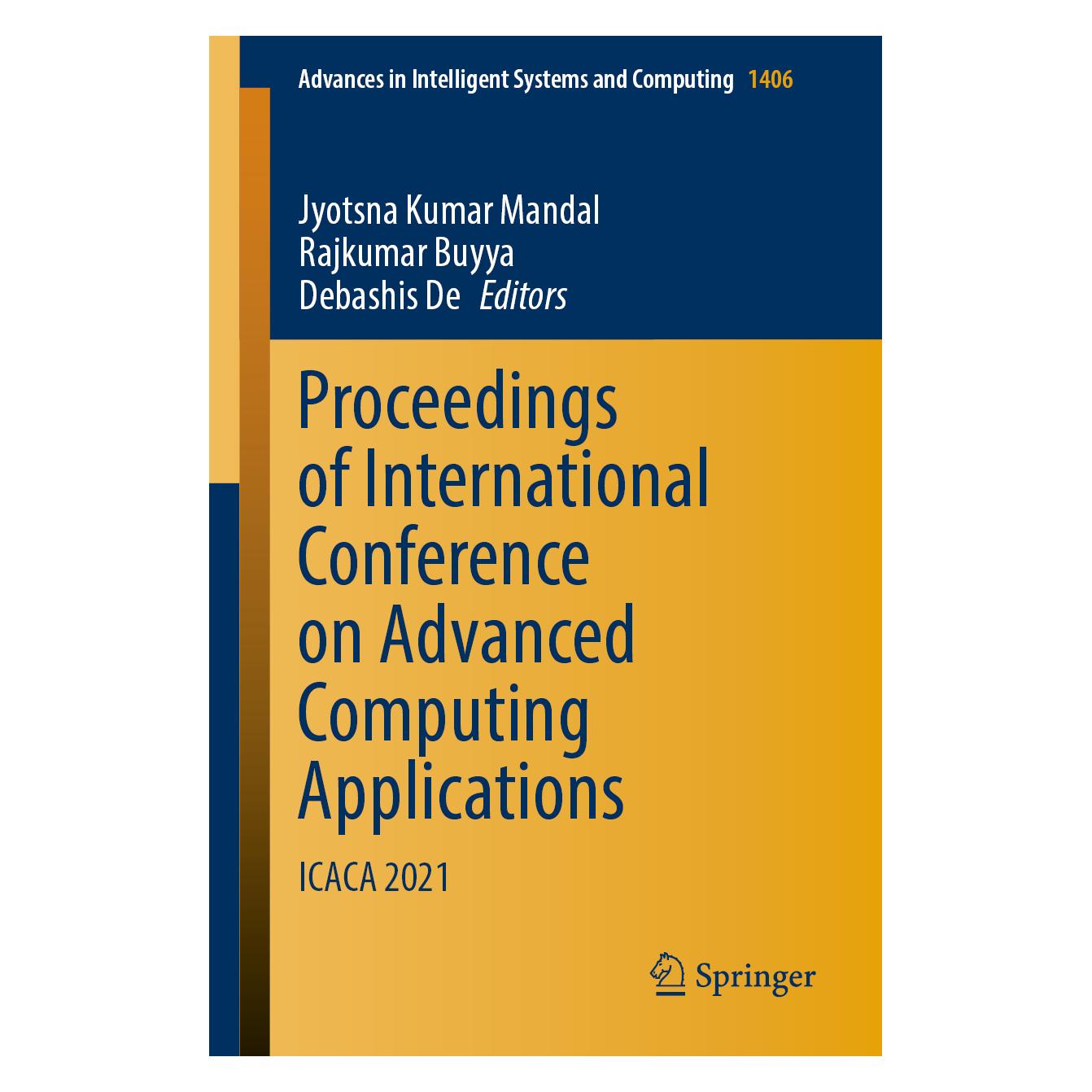 Springer Proceedings of International Conference on Advanced Computing Applications (Englisch, Softcover, Debashis De, Jyotsna Kumar Mandal, Rajkumar Buyya) (56201766)