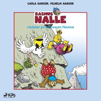 Rasmus Nalle räddar prinsessan Nanna - Carla Hansen,Vilhelm Hansen, Audio, 9788726630619