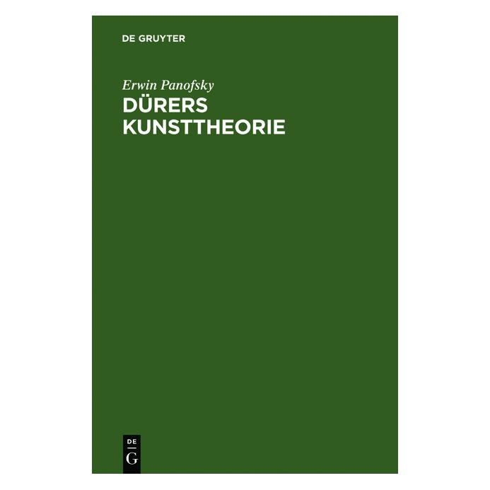 De Gruyter Panofsky:Dürers Kunsttheorie (Deutsch, Hardcover, Erwin Panofsky) (67770537)