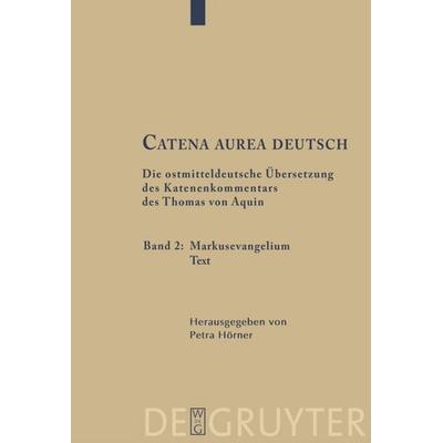 Markusevangelium, Gebundene Ausgabe von Thomas Aquin, De Gruyter, 978-3-11-028088-3