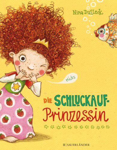 Nina Dulleck - Die Schluckaufprinzessin - Preis vom 14.10.2026 23:07:16 h