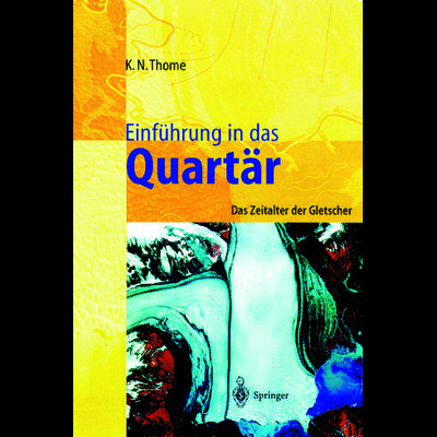 Einführung in das Quartär, Taschenbuch von Karl N. Thome, Springer Berlin, 978-3-642-63706-3