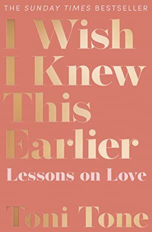 Toni Tone - I Wish I Knew This Earlier: Lessons on Love - Preis vom 11.10.2026 03:10:56 h