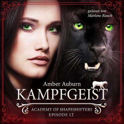 Kampfgeist, Episode 12 - Fantasy-Serie - Amber Auburn, Audio, 9783947099337