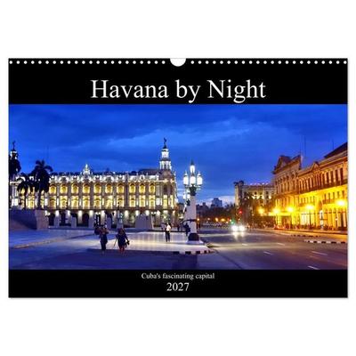 Havana by Night - Cuba's fascinating capital (Wall Calendar 2027 DIN A3 landscape), CALVENDO 12 Month Wall Calendar