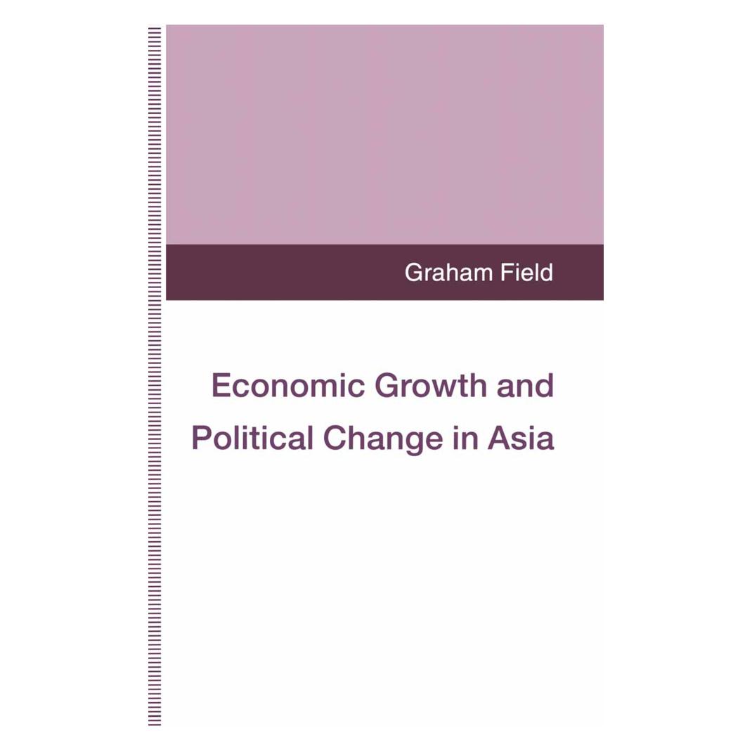 Springer Economic Growth and Political Change in Asia (Englisch, Softcover, Graham Field) (55814804)