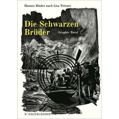 Die Schwarzen Brüder, Gebundene Ausgabe von Lisa Tetzner,Hannes Binder, Fischer Sauerländer, 978-3-7373-5694-7