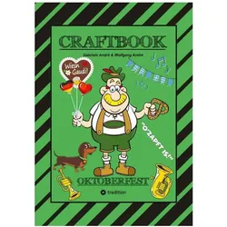 AndrÃ:CRAFTBOOK - LUSTIGE WIESN AUSMALM, Kinderbücher von Wolfgang André, Gabriele André