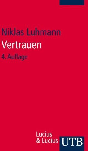 Niklas Luhmann - Vertrauen: Ein Mechanismus der Reduktion sozialer Komplexität - Preis vom 09.10.2026 07:28:09 h
