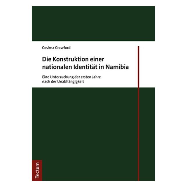 Tectum Die Konstruktion einer nationalen Identität in Namibia (Deutsch, Softcover, Cosima Crawford) (56181361)