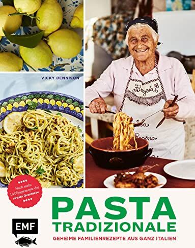 Vicky Bennison - Pasta Tradizionale – Noch mehr Lieblingsrezepte der Pasta Grannies: Über 60 geheime Rezepte aus ganz Italien: Pasta, Pizza, Risotto und Dolci - Preis vom 11.10.2026 15:43:13 h