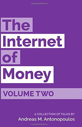 Antonopoulos, Andreas M. - The Internet of Money Volume Two: A collection of talks by Andreas M. Antonopoulos - Preis vom 09.10.2026 07:28:09 h