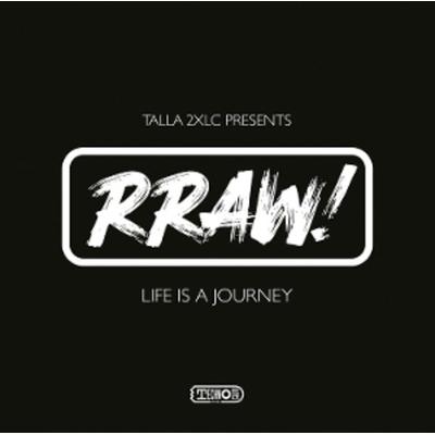 Life Is A Journey - Talla 2Xlc Presents Rraw!, CD
