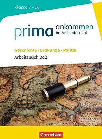 Maria Lutz - Prima ankommen: Geschichte, Erdkunde, Politik: Klasse 7-10 - Arbeitsbuch DaZ mit Lösungen - Preis vom 10.10.2026 11:48:34 h