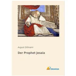 Der Prophet Jesaia, Biografien von August Dillmann