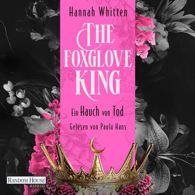 The Foxglove King - Ein Hauch von Tod - Hannah Whitten, Audio, 9783837169966