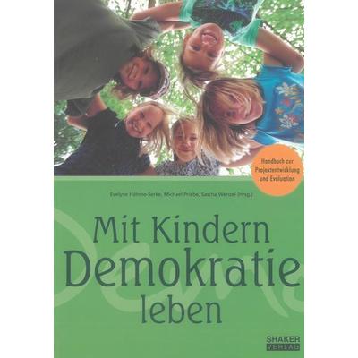 Mit Kindern Demokratie leben, Paperback von , Shaker Media, 978-3-8440-0978-1