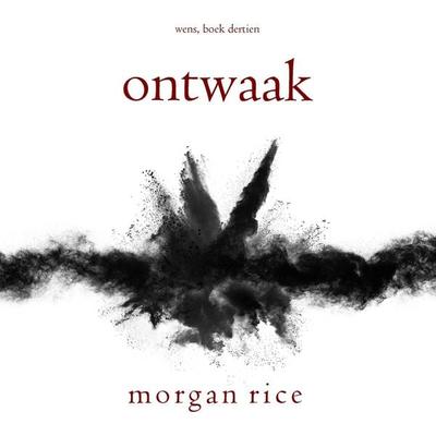 Ontwaak (Wens, Boek Dertien) - Morgan Rice, Audio, 9798261408512