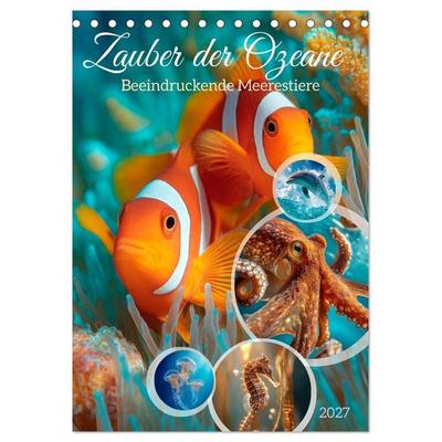 Zauber der Ozeane - Beeindruckende Meerestiere (Tischkalender 2027 DIN A5 hoch), CALVENDO Monatskalender