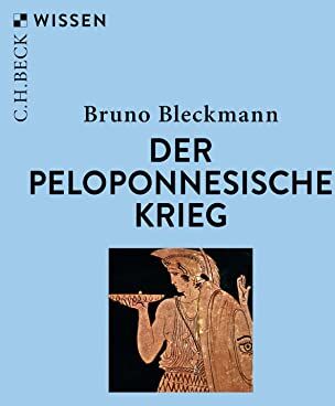 Bruno Bleckmann - Der Peloponnesische Krieg (Beck'sche Reihe) - Preis vom 02.10.2026 23:42:20 h