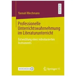 Professionelle Unterrichtswahrnehmung im Literaturunterricht, Fachbücher von Yannah Wiechmann