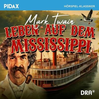 Leben auf dem Mississippi - Mark Twain, Audio, 4042564256840