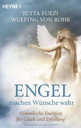 Wulfing von Rohr - Engel machen Wünsche wahr: Himmlische Energien für Glück und Erfüllung - Preis vom 11.10.2026 15:43:13 h