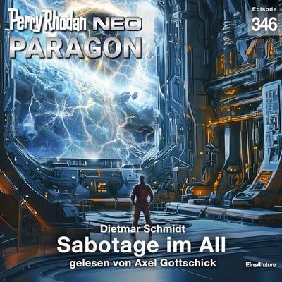 Perry Rhodan Neo 346: Sabotage im All - Dietmar Schmidt, Audio, 4069828068766