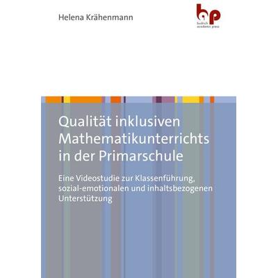 Qualität inklusiven Mathematikunterrichts in der Primarschule, Taschenbuch von Helena Krähenmann, Barbara Budrich Academic Press, 978-3-96665-090-8