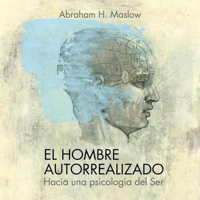 El hombre autorrealizado - Abraham Maslow, Audio, 9789178595204