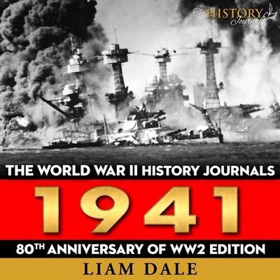 The World War II History Journals: 1941 - Liam Dale, Audio, 9781789325591