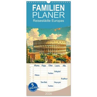 Familienplaner 2026 - Reisestädte Europas mit 5 Spalten (Wandkalender, 21 x 45 cm) CALVENDO