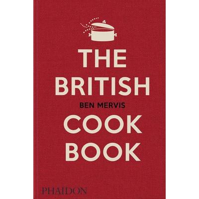 The British Cookbook, Gebundene Ausgabe von Ben Mervis,Jeremy Lee, Phaidon, 978-1-83866-528-9