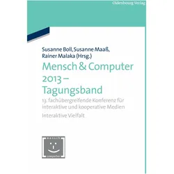 Mensch & Computer 2013 - Tagungsband, Fachbücher von Rainer Malaka, Susanne Boll, Susanne Maass