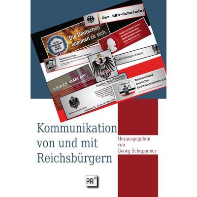 Kommunikation von und mit Reichsbürgern, Taschenbuch von , Praesens Verlag, 978-3-7069-1263-1