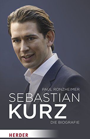Paul Ronzheimer - Sebastian Kurz: Die Biografie - Preis vom 10.10.2026 11:48:34 h