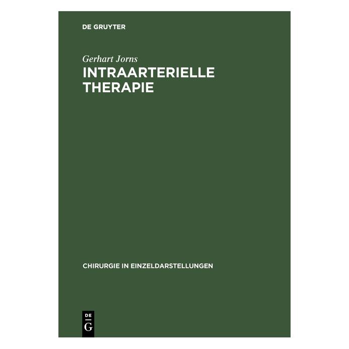 De Gruyter Jorns:Intraarterielle Therapie (Deutsch, Hardcover, Gerhart Jorns) (67764990)
