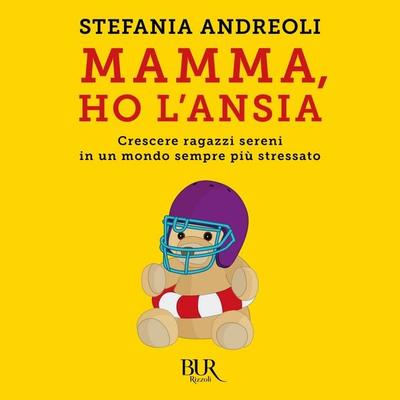 Mamma ho l'ansia - Stefania Andreoli, Audio, 9788831890366