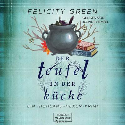 Der Teufel in der Küche - Felicity Green, Audio, 4066004326160