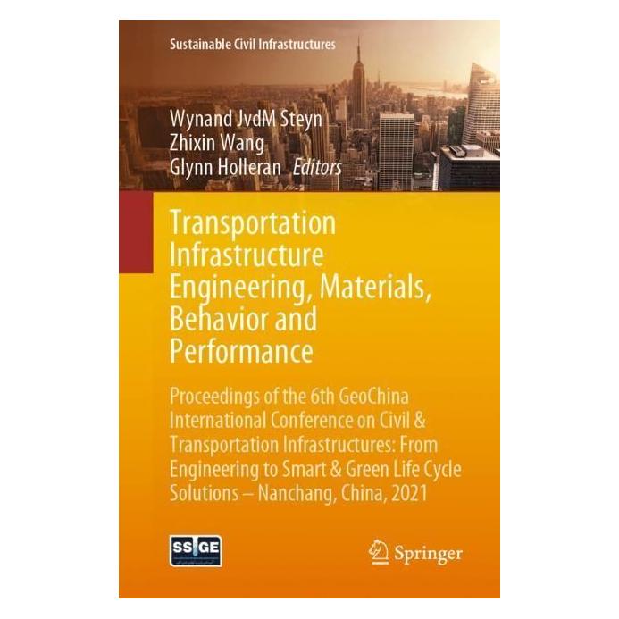 Springer Transportation Infrastructure Engineering, Materials, Behavior and Performance (Englisch, Softcover, Glynn Holleran, Wynand J. Steyn, Zhixin Wang) (56195175)